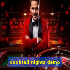 cocktail nights demo